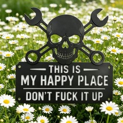 Edgy Skull & Wrenches Metal Wall Sign | This is My Happy Place Don’t Ruin It