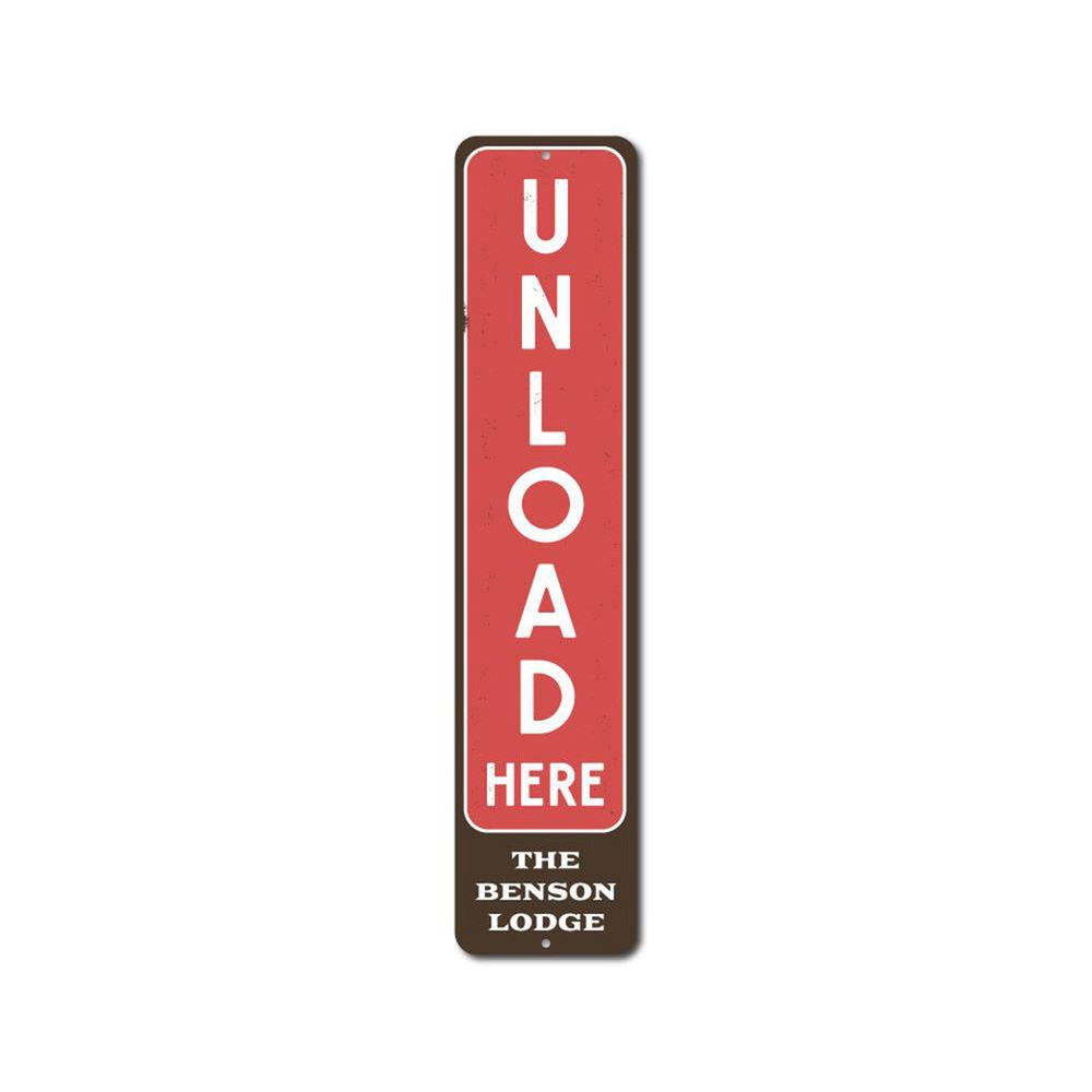Unload Here Vertical Sign, Personalized Family Last Name Ski Lodge Sign