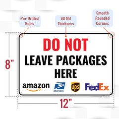 1PC Do Not Leave Packages Here Sign, 12 X 8 Inches – Aluminum – No Deliveries at